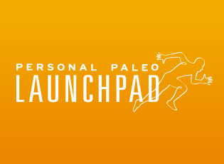 Post image for Personal Paleo Launchpad